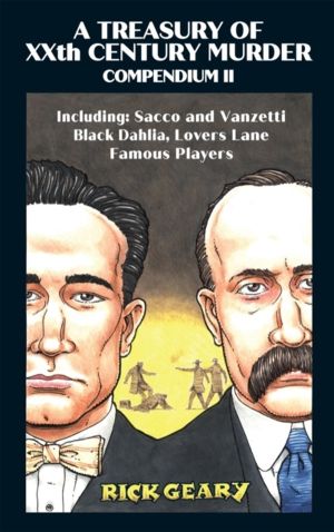 Treasury of XXth Century Murder Compendium II - Including: Sacco and Vanzet