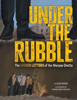 Under the Rubble - The Hidden Letters of the Warsaw Ghetto