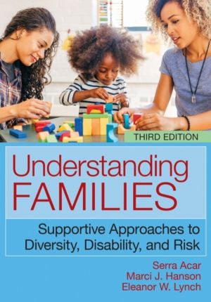 Understanding Families - Supportive Approaches to Diversity, Disability, an