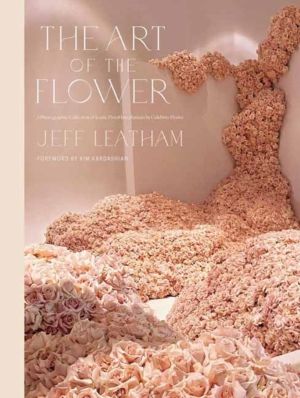 Art of the Flower, The - A Photographic Collection of Iconic Floral Install