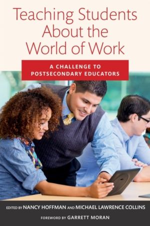 Teaching Students About the World of Work - A Challenge to Postsecondary Ed