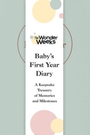 Wonder Weeks Baby's First Year Diary - A Keepsake Treasury of Memories and