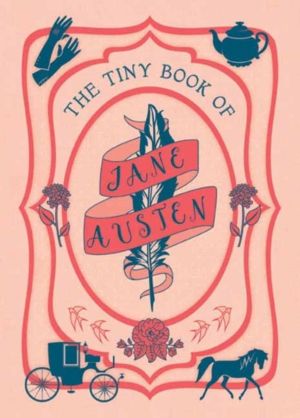 Tiny Book of Jane Austen - Tiny Book