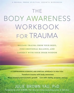 Body Awareness Workbook for Trauma - Release Trauma from Your Body, Find Em