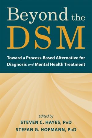 Beyond the DSM - Toward a Process-Based Alternative for Diagnosis and Menta