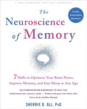 The Neuroscience of Memory - Seven Skills to Optimize Your Brain Power, Imp