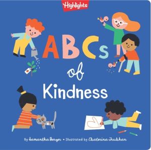ABCs of Kindness - Everyday Acts of Kindness, Inclusion, and Generosity fro