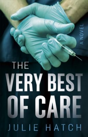 Very Best of Care - A Novel