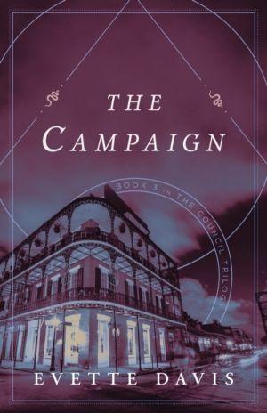 Campaign - Book 3 in The Council Trilogy
