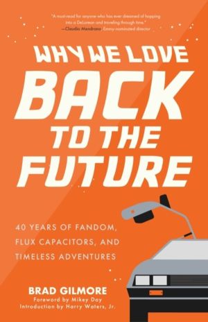 Back from the Future - 40 Years of Fandom, Flux Capacitors, and Timeless Ad