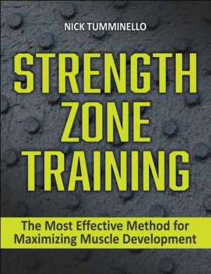 Strength Zone Training - The Most Effective Method for Maximizing Muscle De