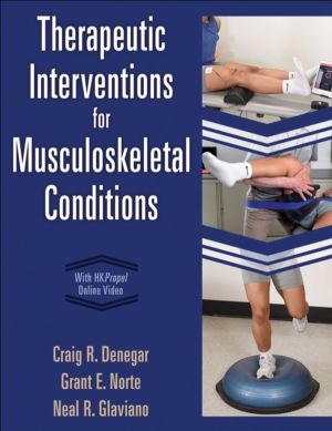 Therapeutic Interventions for Musculoskeletal Conditions