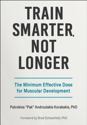 Train Smarter, not Longer - The Minimum Effective Dose for Muscular Develop