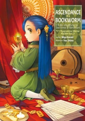 Ascendance of a Bookworm: Part 2 Volume 3 - Part 2 Volume 3