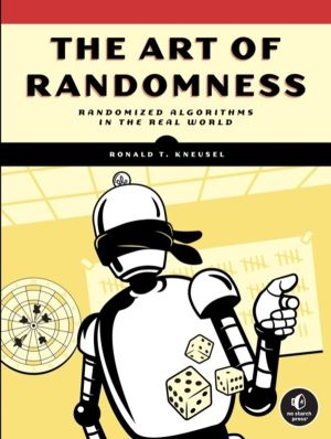 Art of Randomness - Randomized Algorithms in the Real World