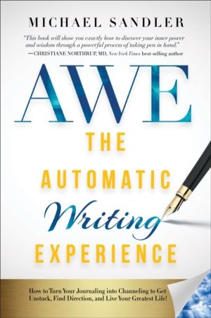 Automatic Writing Experience (AWE) - How to Turn Your Journaling into Chann