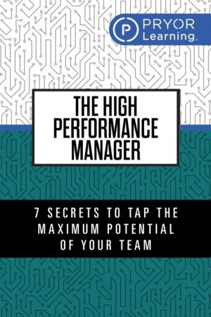 High Performance Manager - How  to Attract, Retain and Develop Great Talent