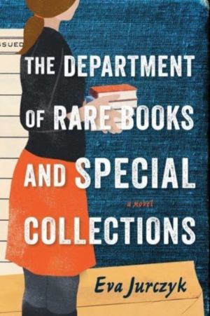 The Department of Rare Books and Special Collections - A Novel