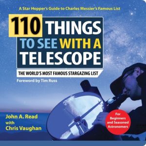 110 Things to See with a Telescope - The World's Most Famous Stargazing Lis