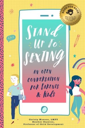 Stand Up to Sexting - An Open Conversation for Parents and Tweens