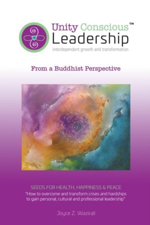 Unity Conscious Leadership(TM) (Interdependent Growth and Transformation) -