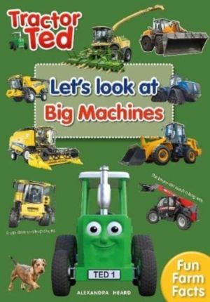 Tractor Ted Let's Look at Big Machines - Brilliant fact book all about big