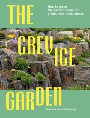 The Crevice Garden - How to Make the Perfect Home for Plants from Rocky Pla