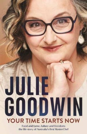 Your Time Starts Now - Food and fame, failure and freedom: the life story o