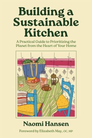 Building a Sustainable Kitchen - A Practical Guide to Prioritizing the Plan