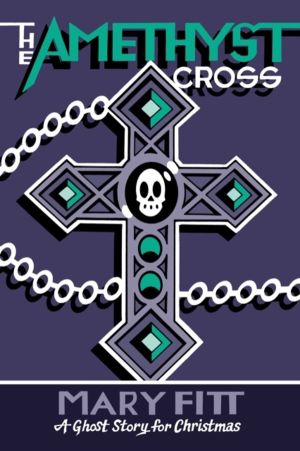 Amethyst Cross - A Ghost Story for Christmas