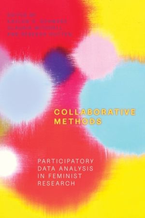 Collaborative Methods - Participatory Data Analysis in Feminist Research