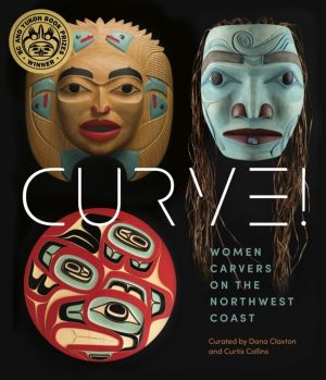 Women Carvers of the Northwest Coast - Women Carvers on the Northwest Coast