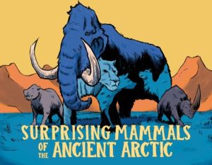 Surprising Mammals of the Ancient Arctic - English Edition