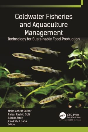 Coldwater Fisheries and Aquaculture Management - Technology for Sustainable