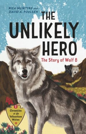 Unlikely Hero - The Story of Wolf 8