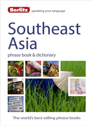 Berlitz Phrase Book & Dictionary Southeast Asia - Burmese, Thai, Vietnamese