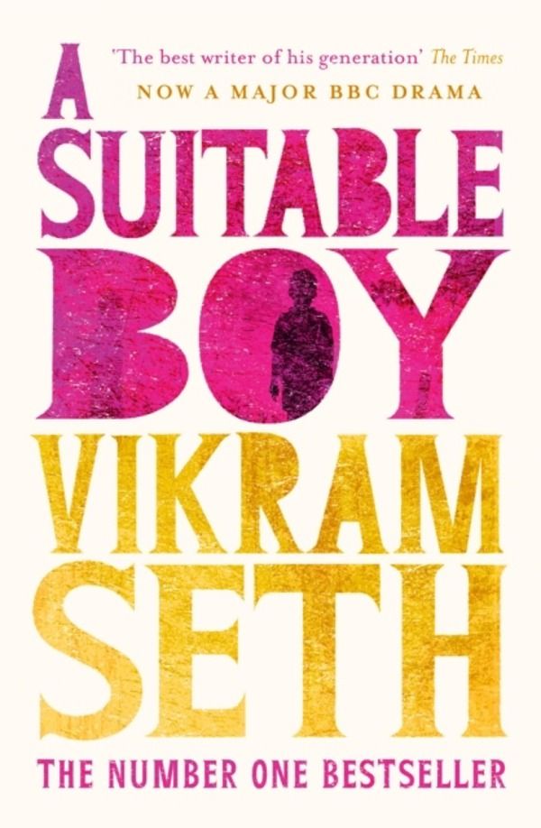 Suitable Boy - THE CLASSIC BESTSELLER AND MAJOR BBC DRAMA
