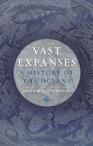 Vast Expanses - A History of the Oceans