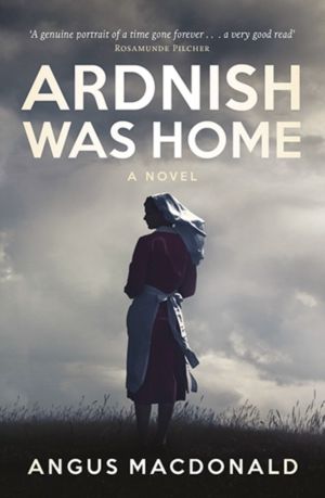 Ardnish Was Home - A Novel