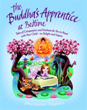 Buddha's Apprentice at Bedtime - Tales of Compassion and Kindness for You t