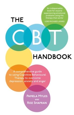 CBT Handbook - A comprehensive guide to using Cognitive Behavioural Therapy