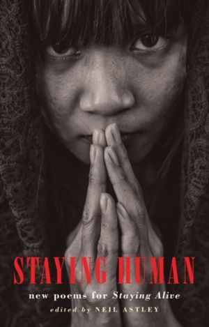 Staying Human - new poems for Staying Alive