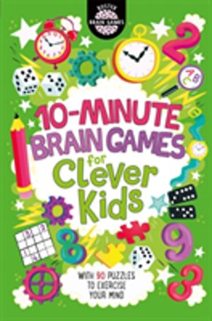 10-Minute Brain Games for Clever Kids«
