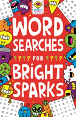 Wordsearches for Bright Sparks - Ages 7 to 9