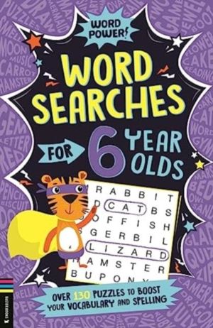Wordsearches for 6 Year Olds - Over 130 Puzzles to Boost Your Vocabulary an
