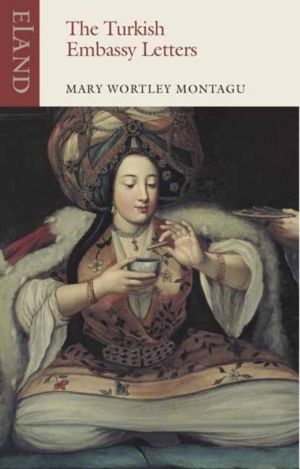 Turkish Embassy Letters - 1716-1718