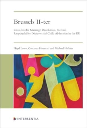 Brussels II-ter - Cross-border Marriage Dissolution, Parental Responsibilit