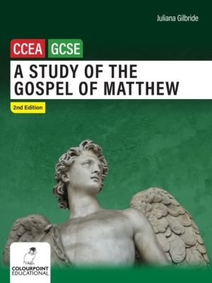 Study of the Gospel of Matthew - Ccea GCSE Religious Studies