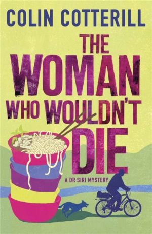 Woman Who Wouldn't Die - A Dr Siri Murder Mystery