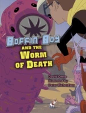 Boffin Boy And The Worm of Death - Set 3